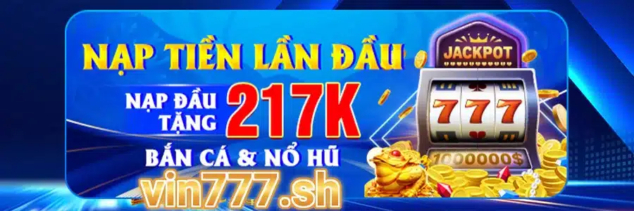 Nhận Thưởng Dễ Dàng Tại VIN777